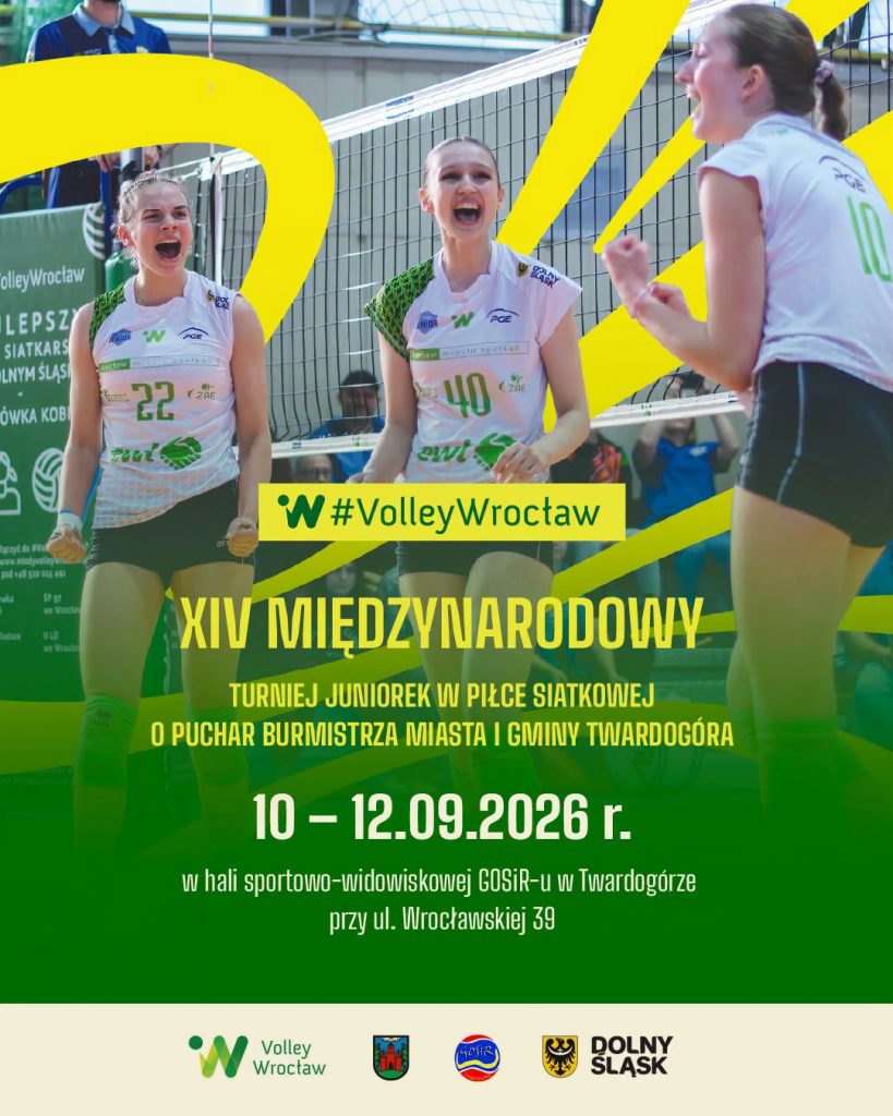 XIV Międzynarodowy Turniej Juniorek w Piłce Siatkowej o Puchar Burmistrza Miasta i Gminy Twardogóry.